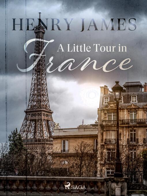 Title details for A Little Tour in France by Henry James - Available